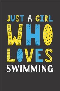 Just A Girl Who Loves Swimming