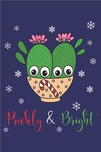 Prickly And Bright