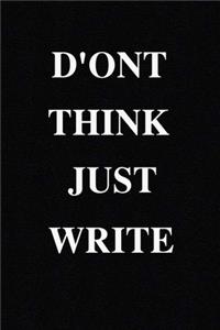 Don't Think Just Write