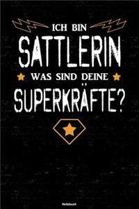 Ich bin Sattlerin was sind deine Superkräfte? Notizbuch