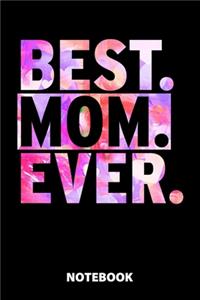 Best Mom Ever Notebook