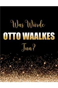 Was würde Otto Waalkes tun?