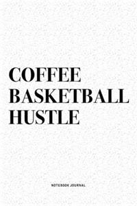 Coffee Basketball Hustle