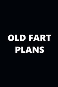2020 Daily Planner Funny Humorous Old Fart Plans 388 Pages