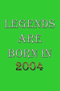 Legends Are Born In 2004 Notebook
