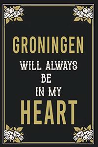 Groningen Will Always Be In My Heart
