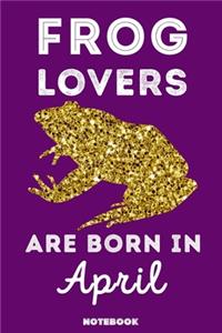 Frog Lovers Are Born In April