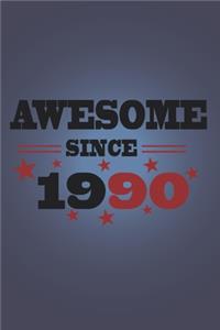 Awesome since 1990 notebook birthday gift