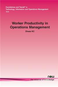Worker Productivity in Operations Management