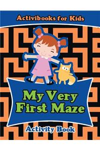 My Very First Maze Activity Book