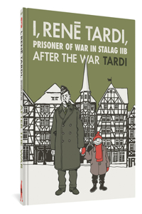 I, Rene Tardi, Prisoner of War at Stalag Iib Vol. 3