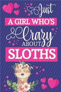 Just A Girl Who's Crazy About Sloths