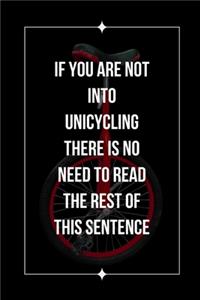If You Are Not Into Unicycling There Is No Need To Read The Rest Of This Sentence