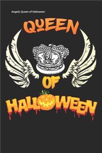 Angelic Queen of Halloween: Lined Notebook / Diary / Journal To Write In 6"x9" for Scary Halloween, Spooky Ghosts, Pumpkins for kids, men and women