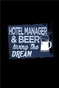 Hotel manager & beer living the dream