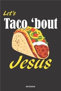 Let's Taco 'bout Jesus NOTEBOOK