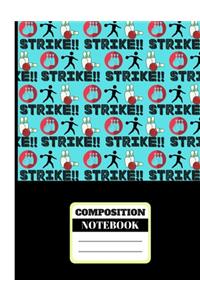 Strike! (COMPOSITION NOTEBOOK)
