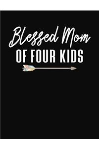 Blessed Mom Of Four Kids