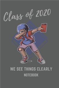 Notebook Class Of 2020 We See Things Clearly