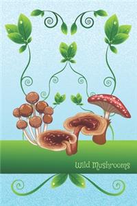 Wild Mushrooms