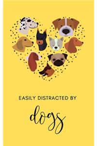 Easily distracted by Dogs 2020 Planner & Journal: 5 X 8 Handy Size - 52 Weeks Agenda Planner - Calendar Schedule & Goal Setting