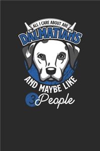 All I Care About Are Dalmatians