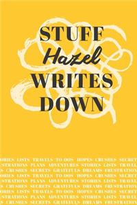 Stuff Hazel Writes Down