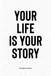 Your Life Is Your Story
