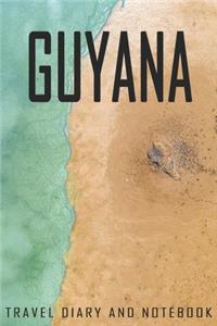 Guyana Travel Diary and Notebook