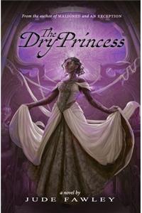 The Dry Princess