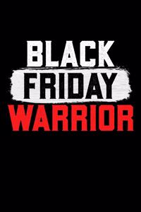 Black Friday Warrior