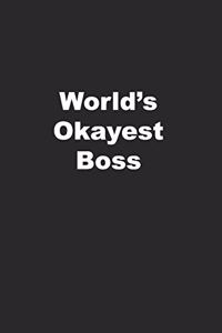World's Okayest Boss