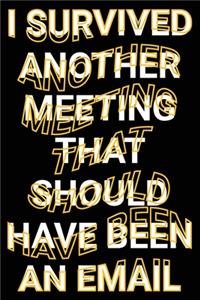 I Survived Another Meeting that Should Have Been an Email