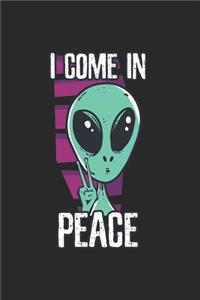 Alien Come in Peace Notebook