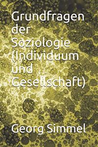 Grundfragen der Soziologie (Individuum und Gesellschaft)