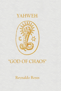 Yahweh "God of Chaos"