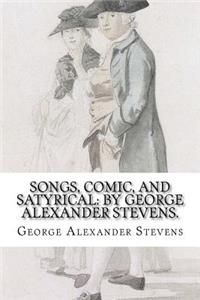 Songs, comic, and satyrical