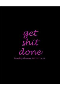 Get Shit Done