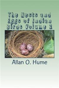 The Nests and Eggs of Indian Birds Volume 2