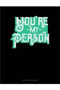 You're My Person