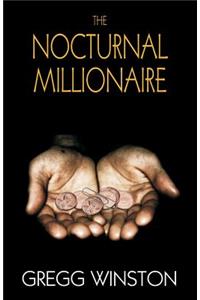The Nocturnal Millionaire