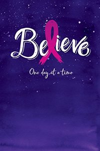 Believe One Day at a Time