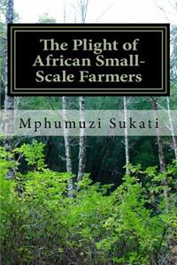 Plight of African Small-Scale Farmers