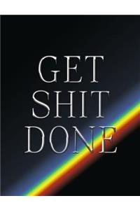 Get Shit Done