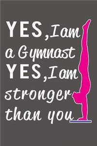 Yes I am a Gymnast, Yes I am Stronger than You