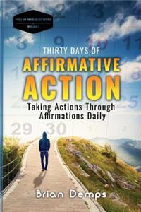Thirty Days of Affirmative Action.