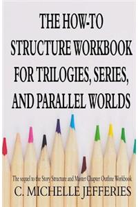 How to Structure Workbook for Trilogies, Series, and Parallel Worlds