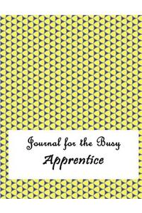 Journal for the Busy Apprentice