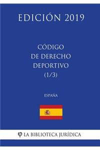 Código de Derecho Deportivo (1/3) (España) (Edición 2019)
