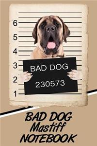 Bad Dog Mastiff Notebook